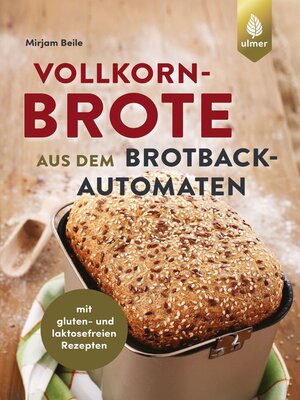 cover image of Vollkornbrote aus dem Brotbackautomaten
